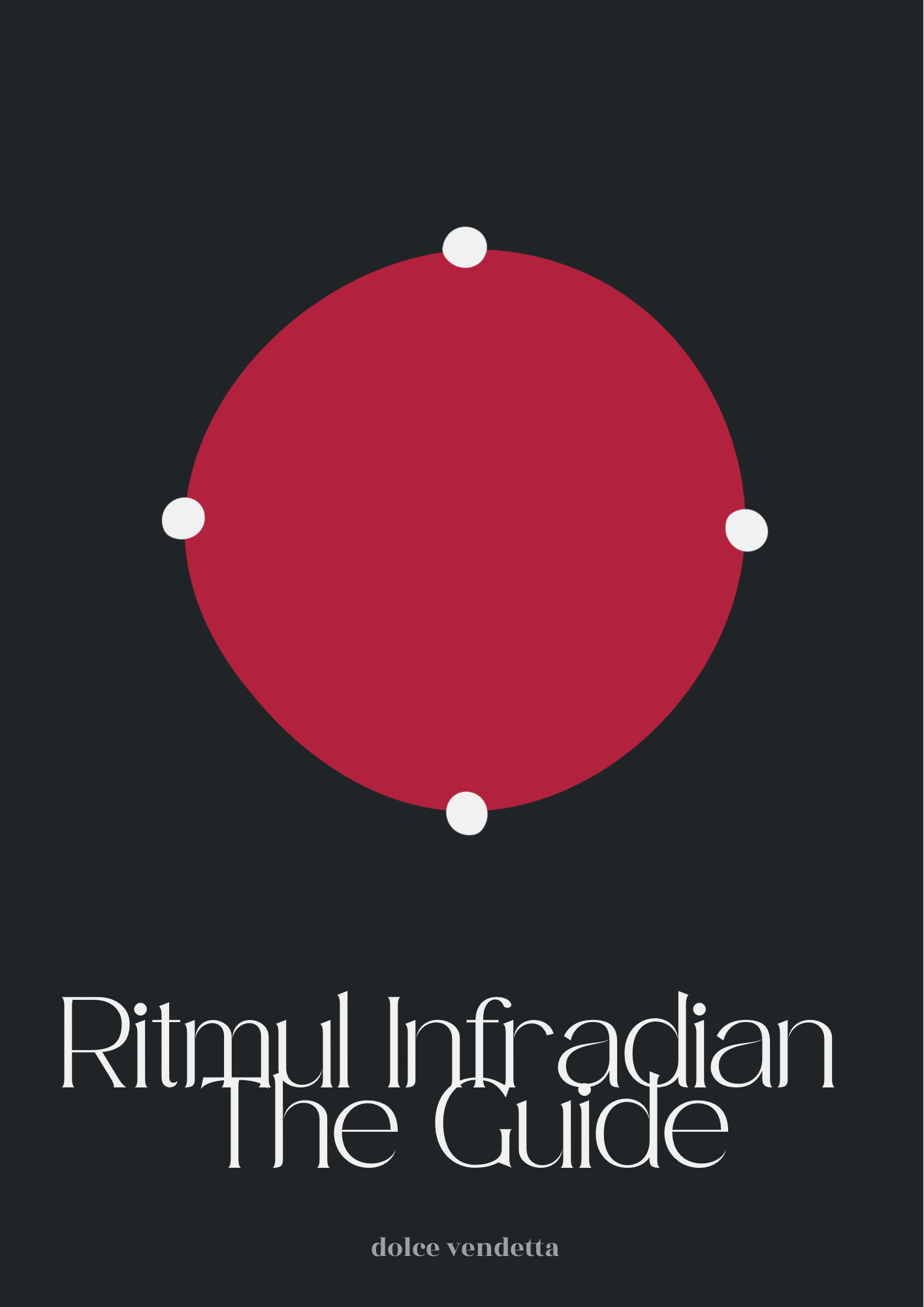 Ritmul Infradian - The Guide (e-book)